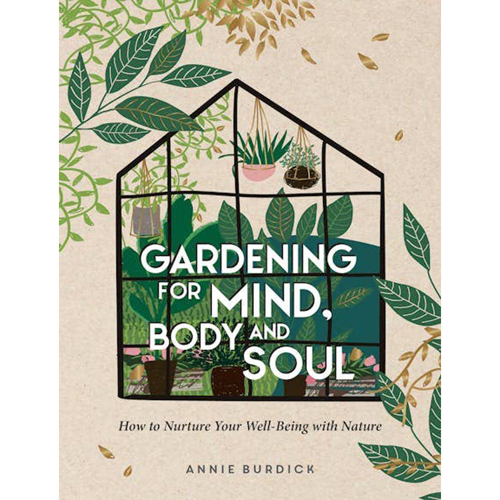 Gardening for Mind, Body and Soul