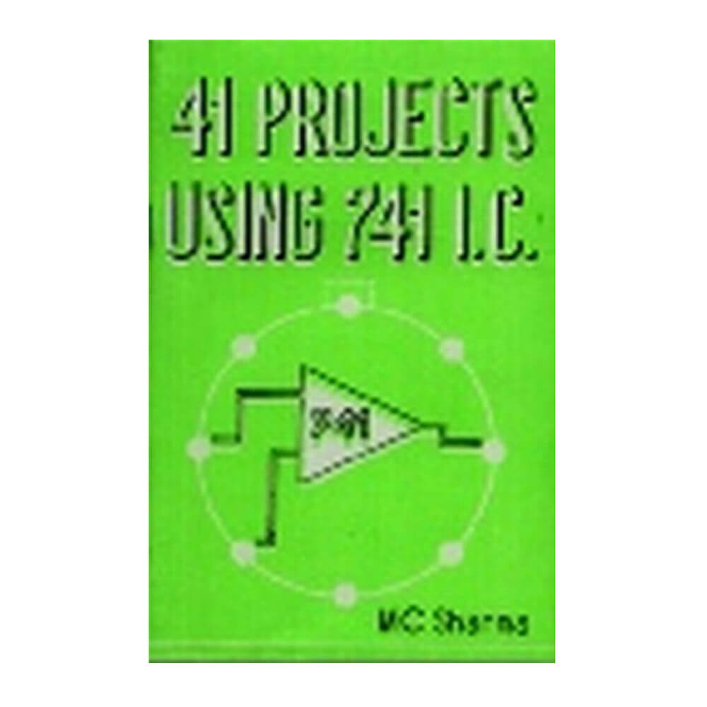 41 Projects Using 741 IC Book by M C Sharma