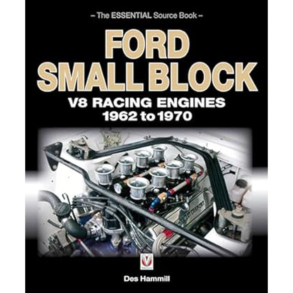 Ford Small Block V8 Racing Engines 1962 to 1970 Source Book